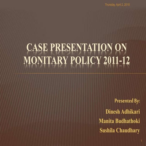 Monetary policy 2011/12