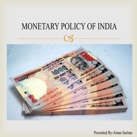 Monetory policy of india