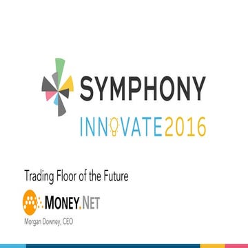 The Trading Floor of the Future