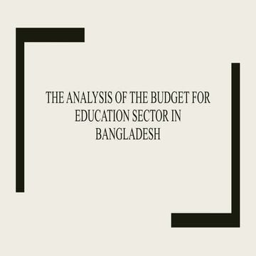 The analysis of the budget for Education sector in Bangladesh