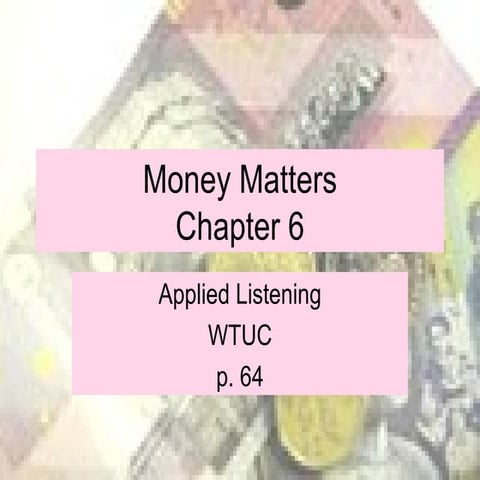 Money Matters Unit 6