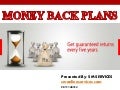 Money back plans
