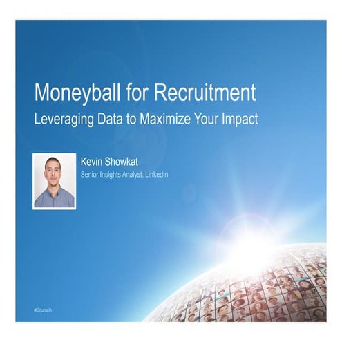 Data driven recruiting presentation - LinkedIn | PDF