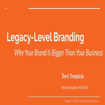 Legacy-Level Branding: Why Your Brand is Bigger Than Your Business