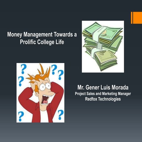 Money management towards a prolific college life