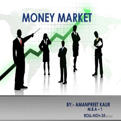 Money market