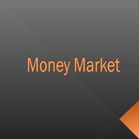 Money market
