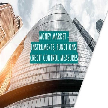 Comprehensive Overview of Money Market Instruments, Functions, and ...
