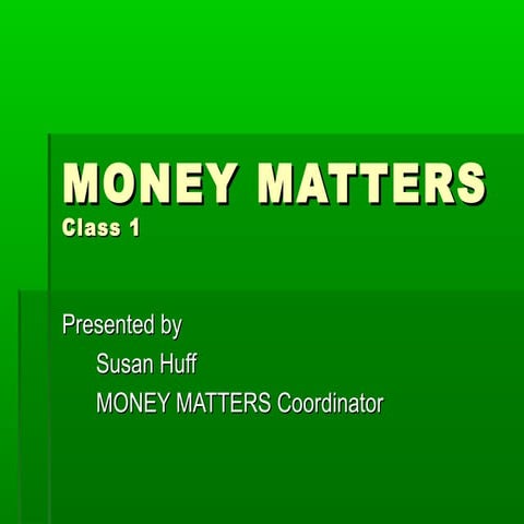 Money Matters Class 1: Introduction | PPT