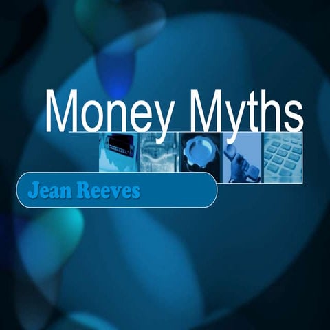 Money Myths Presented @ @ Rapid Results Marketing Workshop