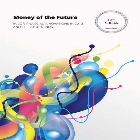 Money of the Future. Top fin-tech trends