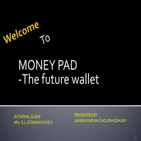 Moneypadppt 110917211442-phpapp02
