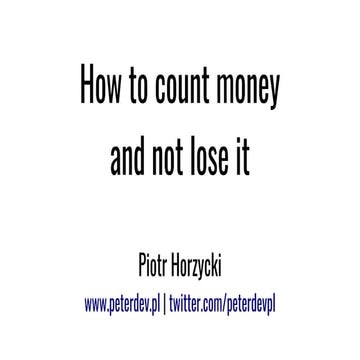 How to count money using PHP and not lose money