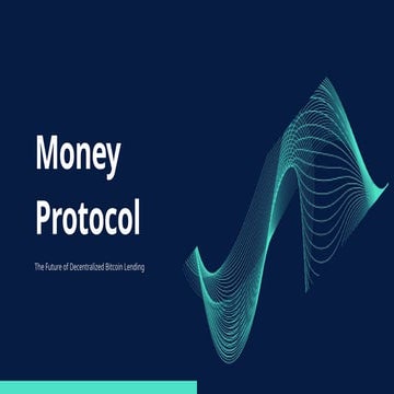 Money Protocol - Zero Interest DeFi Lending Platform.pptx