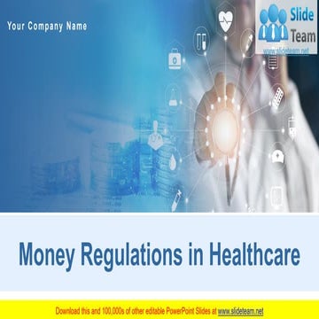 Money Regulation In Healthcare PowerPoint Presentation Slides 