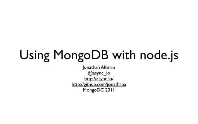 Mongo and node mongo dc 2011