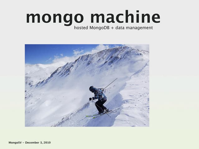 MongoMachine Presentation for MongoSV 2010