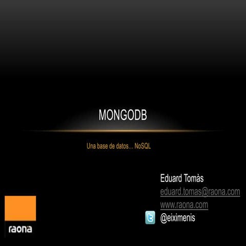 MongoDb (BcnDevCon Nov 2011)