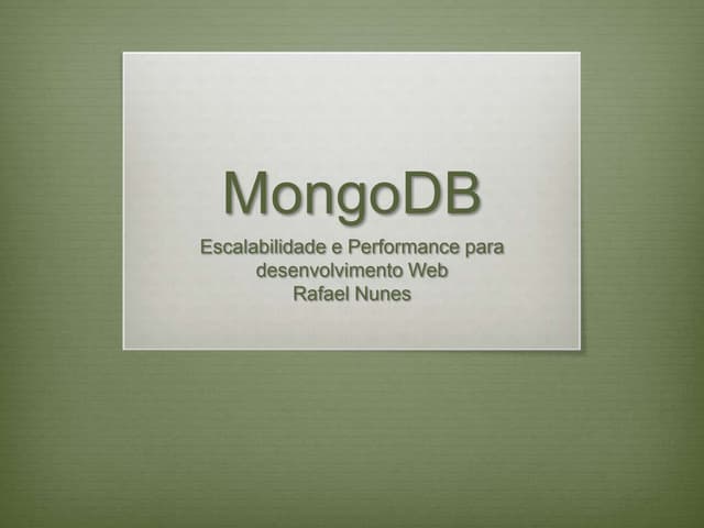 MongoDB - Performance e Escalabilidade para aplicações web