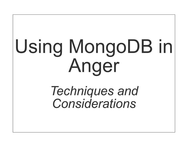 Mongodb in-anger-boston-rb-2011