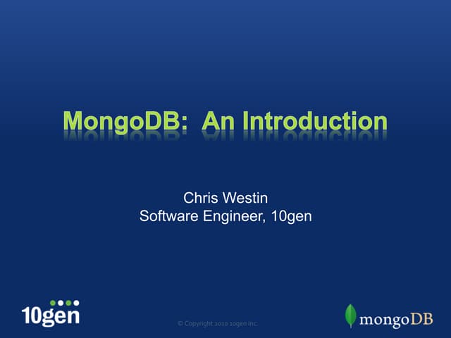 MongoDB:  An Introduction - July 2011