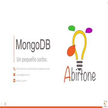 Tarde Técnica Abirtone. MongoDB. Un pequeño sorbo.