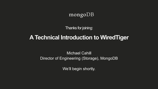 A Technical Introduction to WiredTiger
