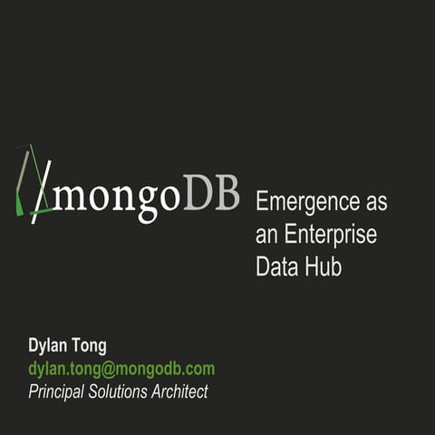 Emergence of MongoDB as an Enterprise Data Hub