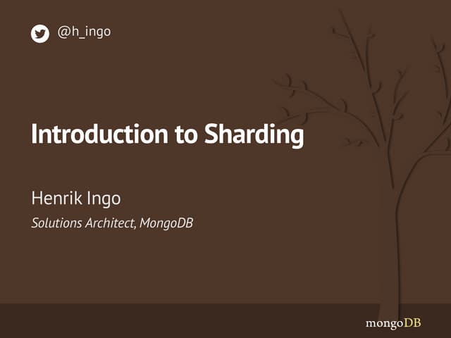 Шардинг в MongoDB, Henrik Ingo (MongoDB)