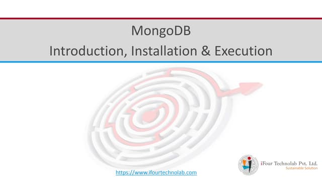 MongoDB Introduction, Installation & Execution