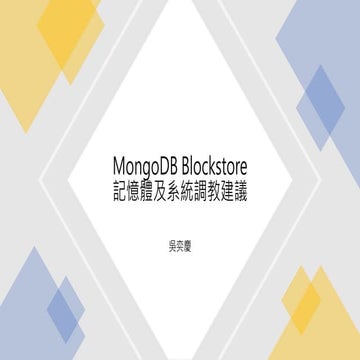 Mongodb Blockstore memory and system tuning