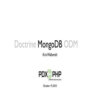 Doctrine MongoDB ODM (PDXPHP)