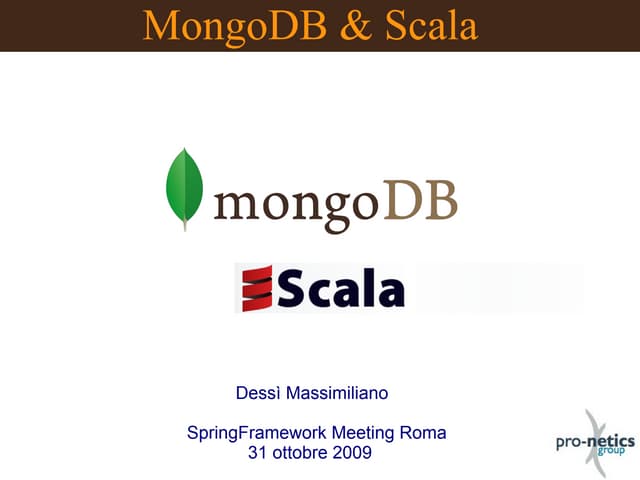 MongoDB Scala Roma SpringFramework ...