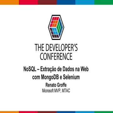 Extração de Dados na Web com MongoDB e Selenium - TDC 2018 - São Paulo