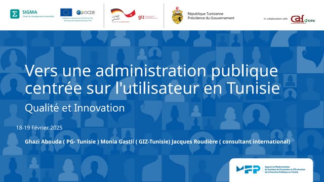 Monia, Ghazi and Jacques - Nouveau système d’évaluation - User-centric public administration in Tunisia - 02-2025.pptx