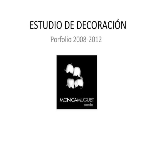 PORFOLIO PROYECTOS ESTUDIO DECORACION MONICAMUGUET