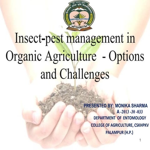 Insect-pest management in Organic Agriculture  - Options and Challenges