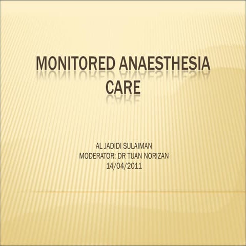 Monitored anaesthesia care