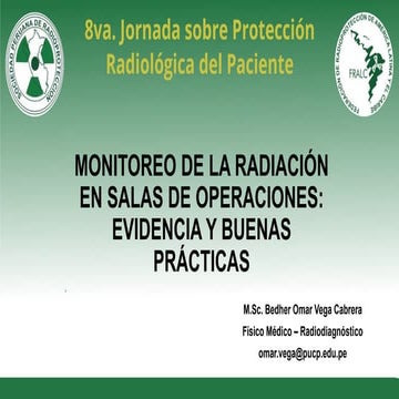 Monitoreo de la Radiación en Salas de Operaciones Evidencia y Buenas Prácticas