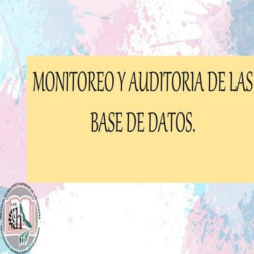 MONITOREO Y AUDITORIA DE LAS BASE DE DATOS..pptx
