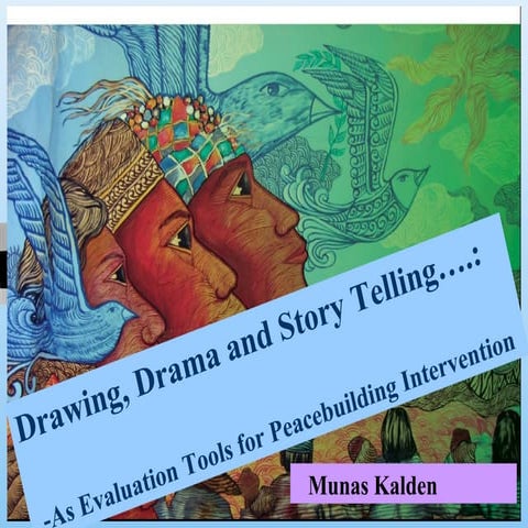 Monitoring and evaluation for peacebuilding making differnce by munas kalden