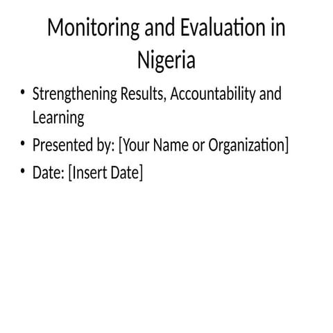 Monitoring_and_Evaluation_in_Nigeria_Presentation.pptx