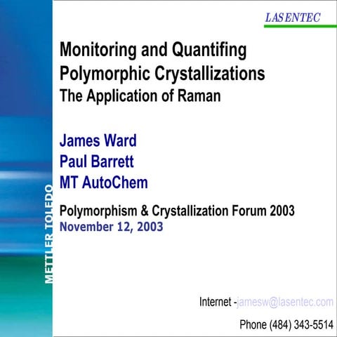 Monitoring and quantifing polymorphic crystallizations (james ward 111203)com...