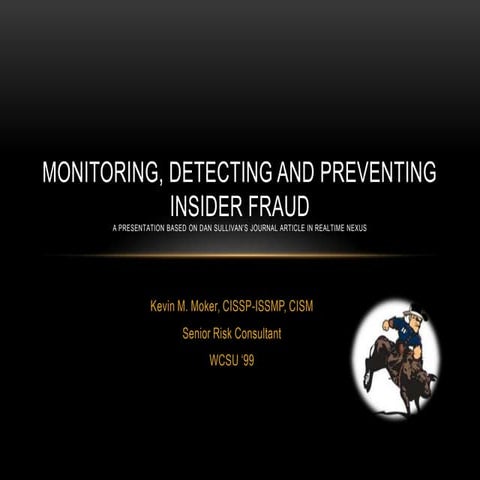 Monitoring, Detecting And Preventing Insider Fraud And Abuse V2