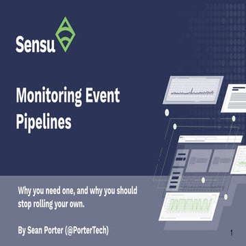 OSMC 2019 | Monitoring Event Pipelines: Why you need one, and why you should ...
