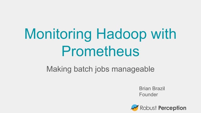 Monitoring Hadoop with Prometheus (Hadoop User Group Ireland, December 2015)