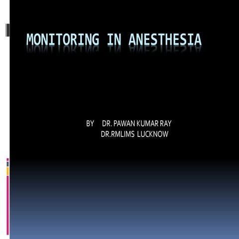 Monitoring Modality  in anesthesia