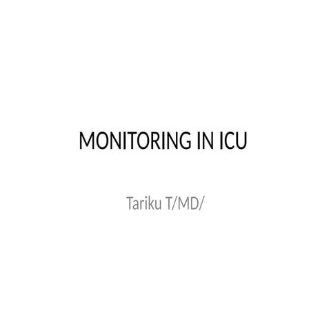 MONITORING IN ICU.pptx best document for icu staff