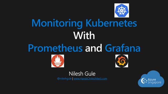 Monitoring kubernetes wwith prometheus and grafana   azure singapore - 19 aug...