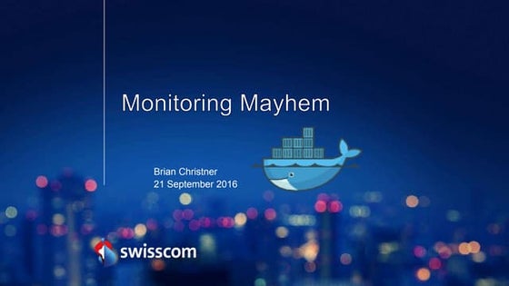 Monitoring mayhem - Using Prometheus